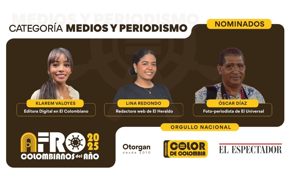 Vote por Klarem Valoyes, de @elcolombiano; Lina Redondo, de @elheraldoco, u Óscar Díaz, de @ElUniversalCtg, nominados en Afrocolombianos del Año 2025, Medios y Periodismo
