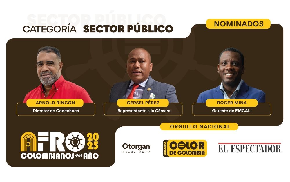 Vote por Arnold Rincón, de @CodechocoCar; Gersel Pérez, de @CamaraColombia, o Roger Mina, de @EMCALIoficial, nominados en Afrocolombianos del Año 2025, Sector Público
