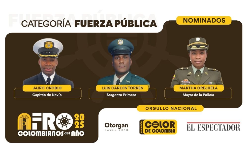 Vote por CN Jairo Orobio, de @ArmadaColombia; SP Luis C. Torres, de @COL_EJERCITO, o MY Martha Orejuela, de @PoliciaColombia, nominados en Afrocolombianos del Año 2025, Fuerza Pública