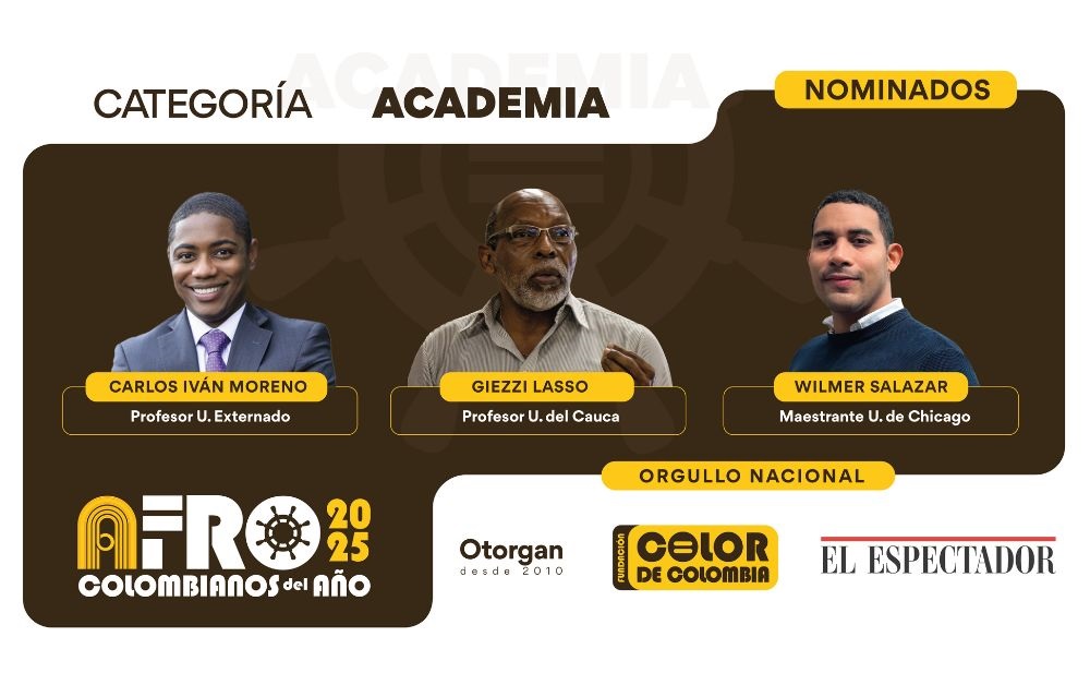 Vote por Carlos Iván Moreno, de @UExternado; Giezzi Lasso, de @unicauca, o Wilmer Salazar, de @UChicago, nominados en Afrocolombianos del Año 2025, Academia