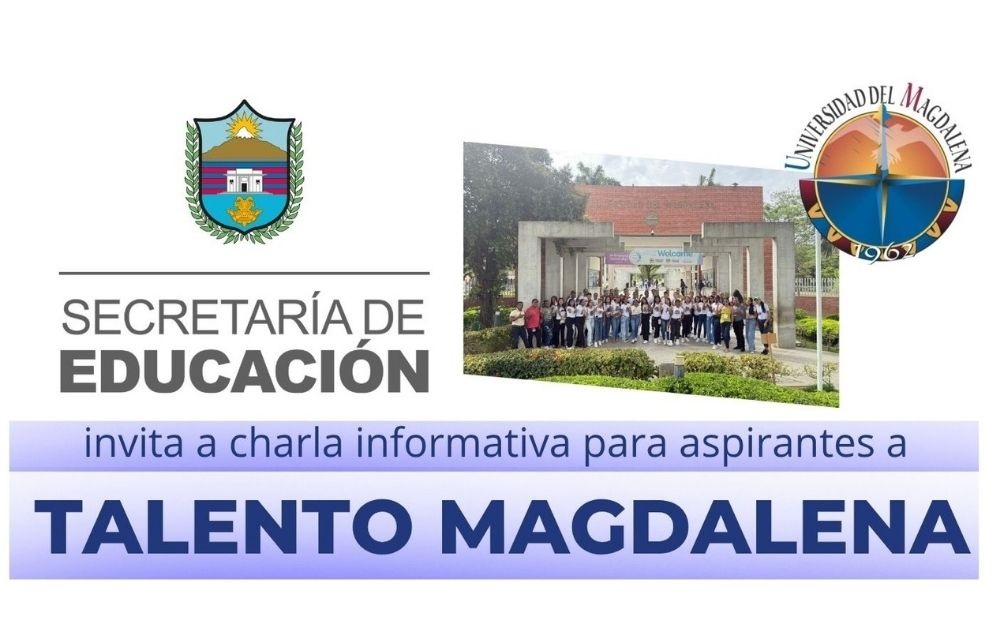 Nueva charla virtual de Admisiones @UniMagdalena sobre Talento Magdalena | Secretaría de Educación Departamental